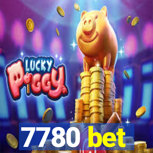 7780 bet